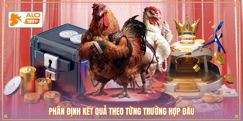 Phân định kết quả theo từng trường hợp đấu